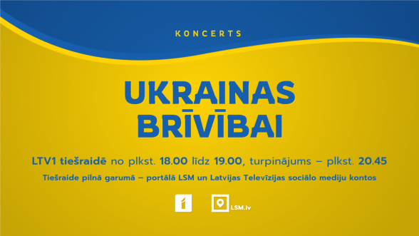 Raksta attēls - Latvijas Televīzija šovakar pārraidīs koncertu “Ukrainas brīvībai”
