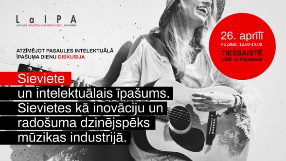 Raksta attēls - Intelektuālā īpašuma dienā LaIPA rīkos diskusiju par sieviešu lomu mūzikas industrijā