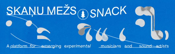 Raksta attēls - “Skaņu mežs” piedāvā "SNACK" – jauno eksperimentālo mūziķu skati dažādās Rīgas alternatīvajās kultūrvietās